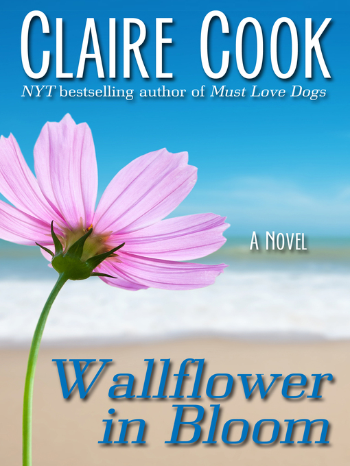 Title details for Wallflower in Bloom by Claire Cook - Available
